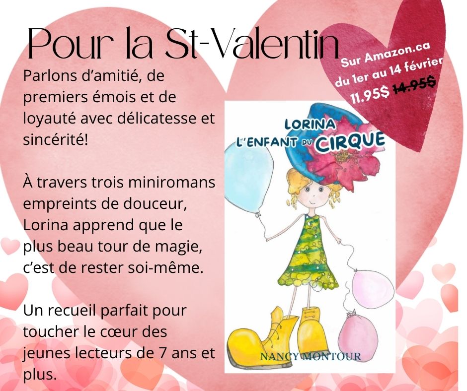Lorina, l'enfant du cirque est une lecture idéale pour la St-Valentin. Le recueil regroupe trois romans jeunesse qui célèbrent l'amitié